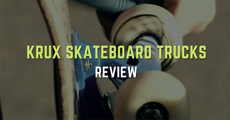 Krux Trucks Review: All Skateboarders Need To Know