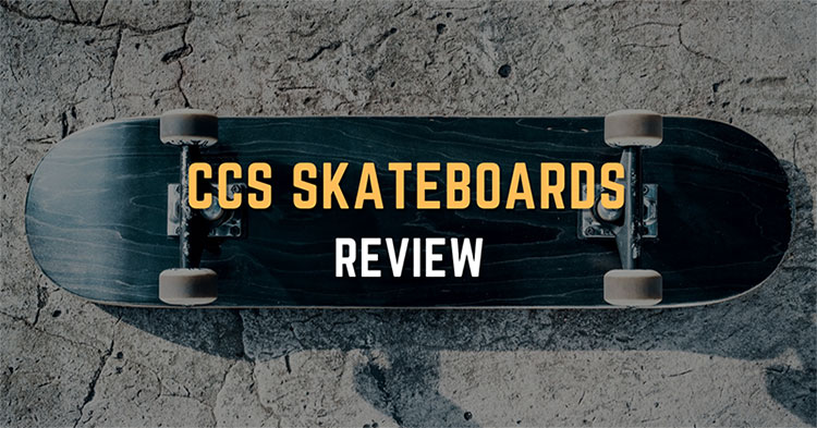 CCS Skateboard Review – Should You Buy It?