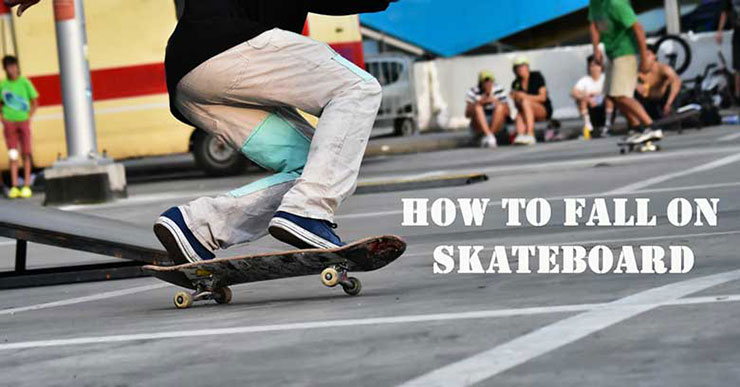 How To Fall On A Skateboard – Minimize The Injuries